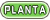 Planta